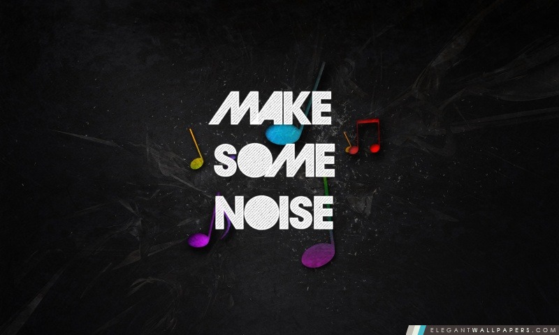 Make Some Noise, Arrière-plans HD à télécharger