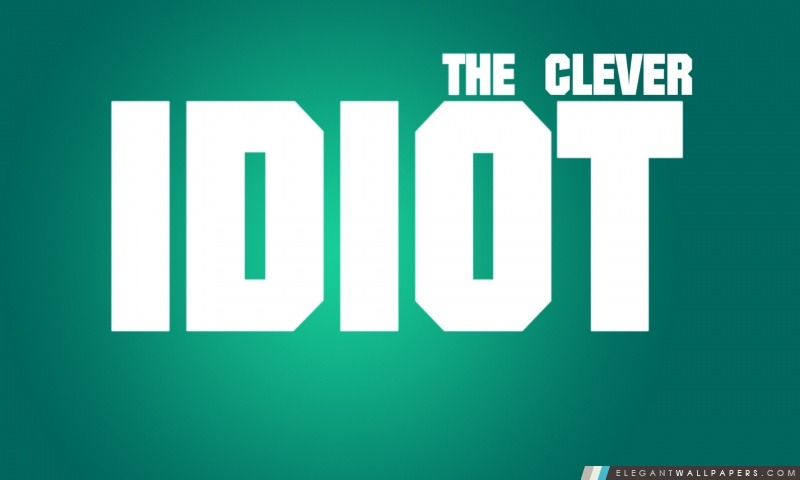 Le Clever 'idiot', Arrière-plans HD à télécharger